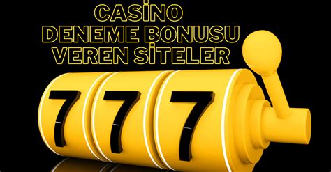 anında deneme bonusu veren casino siteleri 2022